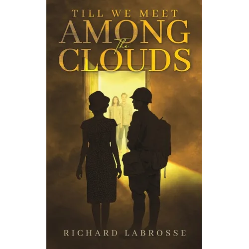 Till We Meet Among the Clouds