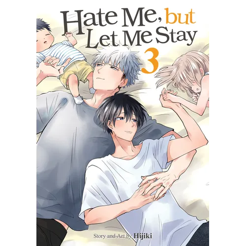 Hate Me, But Let Me Stay Vol. 3