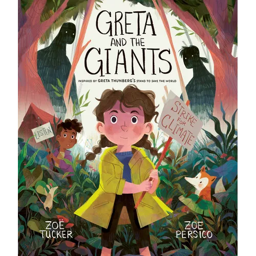 Greta and the Giants: Inspired by Greta Thunberg's Stand to Save the World