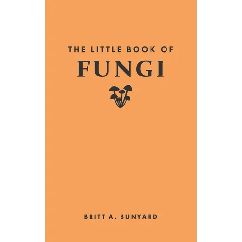 The Little Book of Fungi