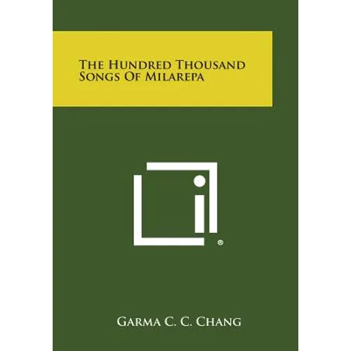 The Hundred Thousand Songs of Milarepa