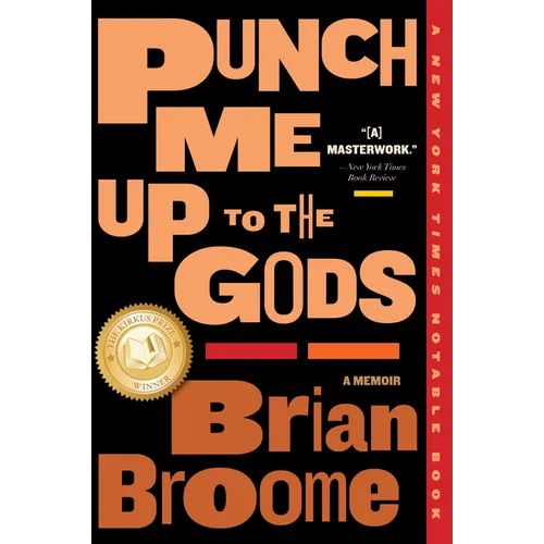 Punch Me Up to the Gods: A Memoir