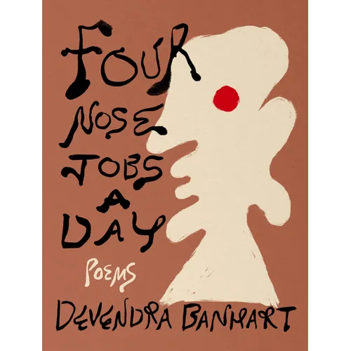 Four Nose Jobs a Day: Poems