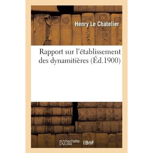 Rapport Sur l'Établissement Des Dynamitières