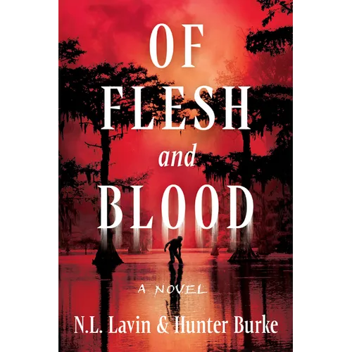 Of Flesh and Blood: The Untold Story of the Cajun Cannibal