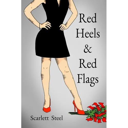 Red Heels & Red Flags