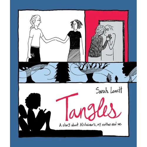 Tangles: A Story about Alzheimer's, My Mother, and Me