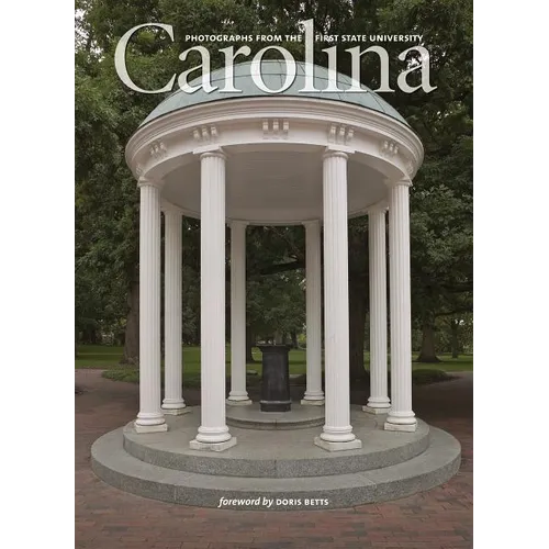 Carolina: Photographs from the First State University