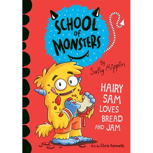 Hairy Sam Loves Bread and Jam