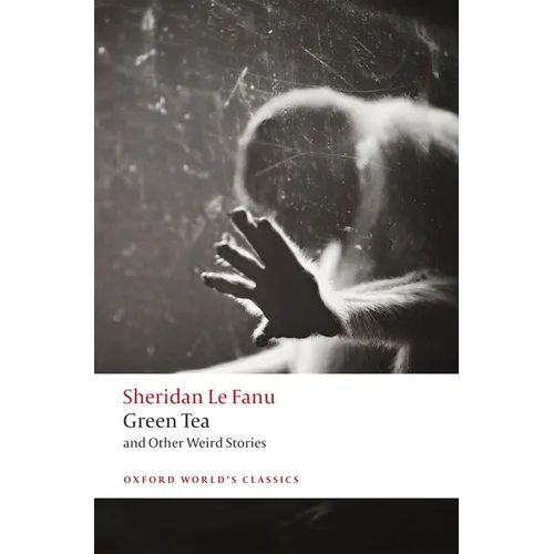 Green Tea: And Other Weird Stories
