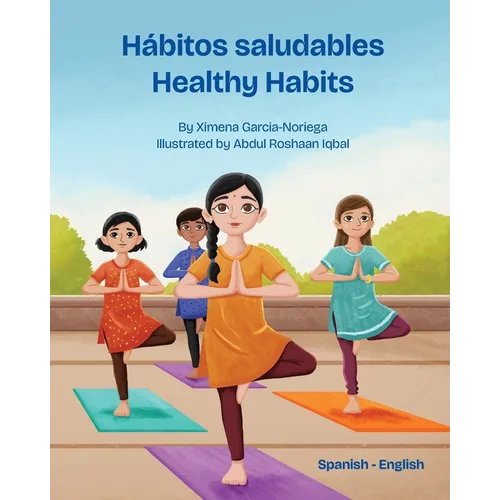 Healthy Habits (Spanish-English): Hábitos saludables