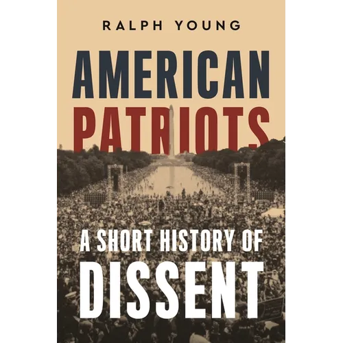 American Patriots: A Short History of Dissent