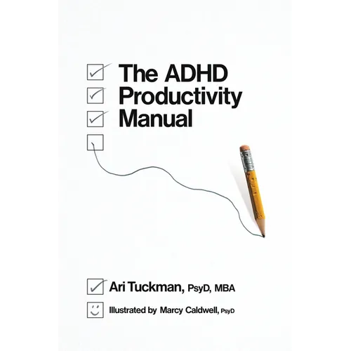 The ADHD Productivity Manual