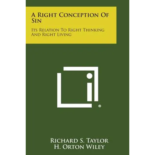 A Right Conception of Sin: Its Relation to Right Thinking and Right Living