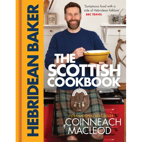 The Hebridean Baker: The Scottish Cookbook