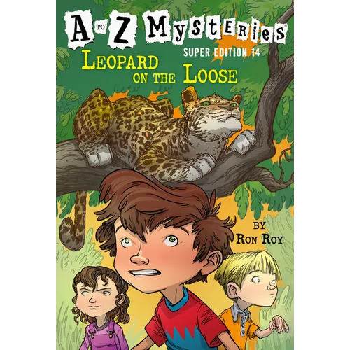 A to Z Mysteries Super Edition #14: Leopard on the Loose