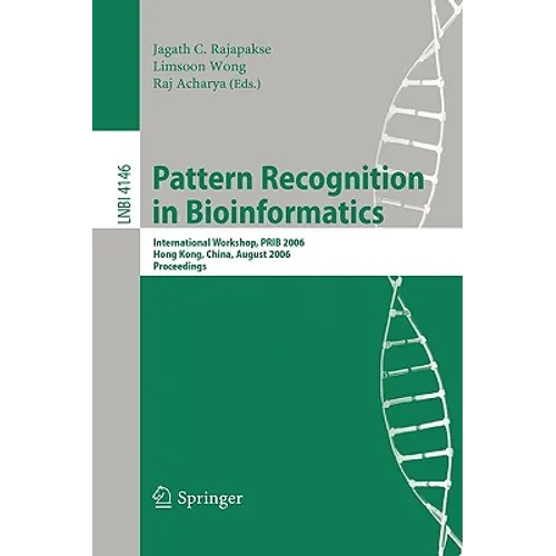 Pattern Recognition in Bioinformatics: International Workshop, PRIB 2006, Hong Kong, China, August 20, 2006, Proceedings