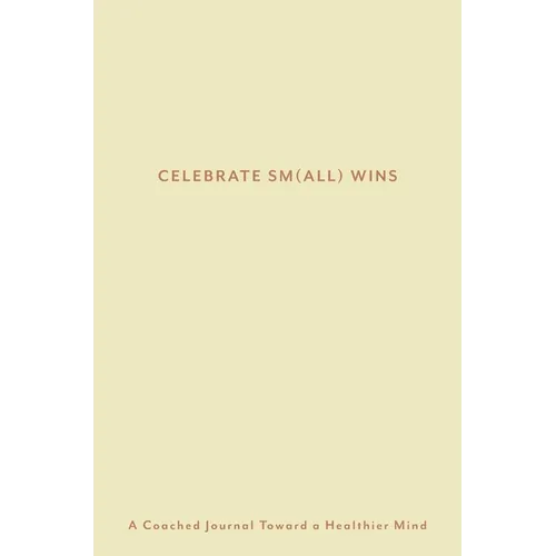 Celebrate Sm(all) Wins