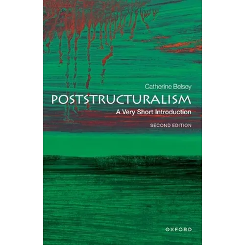 Poststructuralism: A Very Short Introduction