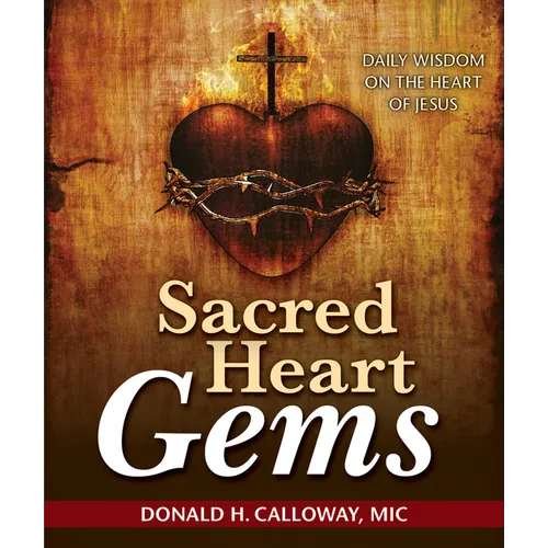 Sacred Heart Gems: Daily Wisdom on the Heart of Jesus