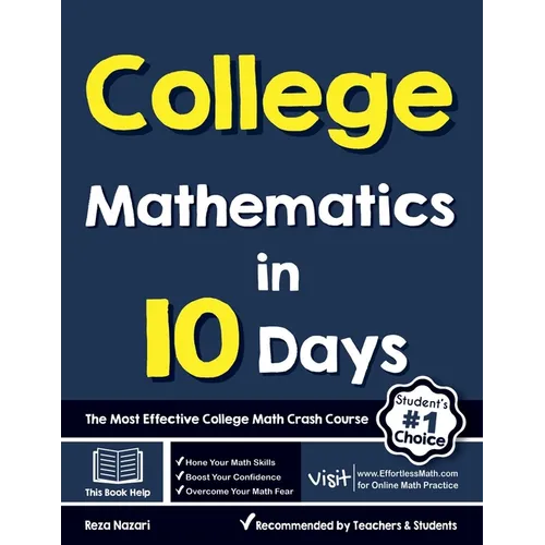 College Mathematics in 10 Days: The Most Effective College Math Crash Course - Paperback