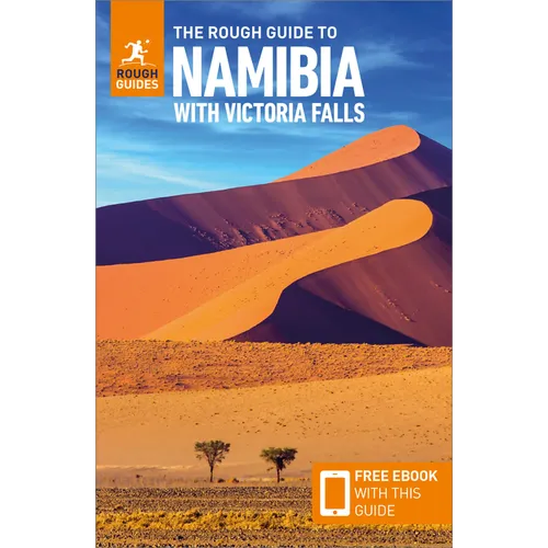 The Rough Guide to Namibia with Victoria Falls: Travel Guide with eBook