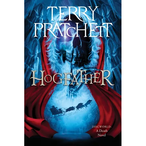 Hogfather: A Discworld Novel
