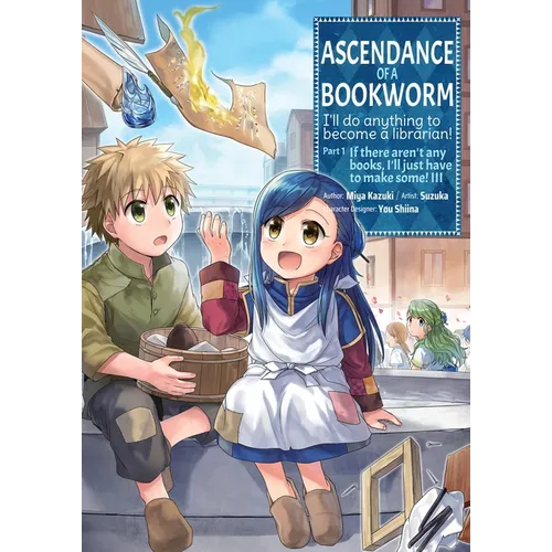 Ascendance of a Bookworm (Manga) Part 1 Volume 3: Volume 3