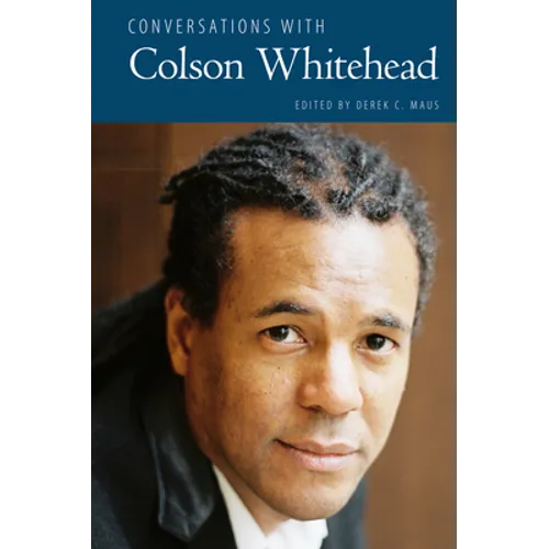 Conversations with Colson Whitehead