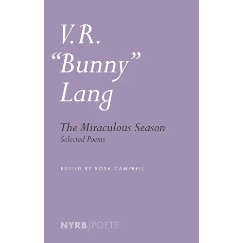 The Miraculous Season: Selected Poems