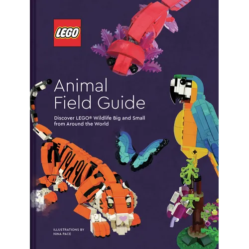 Lego Animal Field Guide: Discover Lego Wildlife Big and Small from Around the World