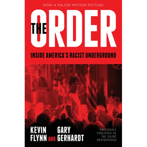 The Order: Inside America's Racist Underground