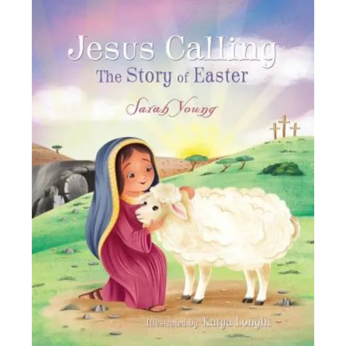Jesus Calling: The Story of Easter