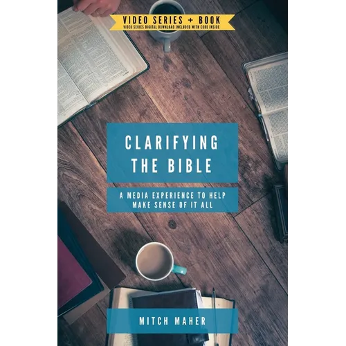 Clarifying the Bible: A media experience to help make sense of it all