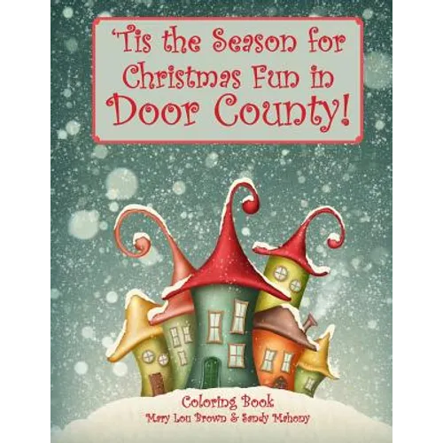 'Tis the Season for Christmas Fun in Door County Coloring Book