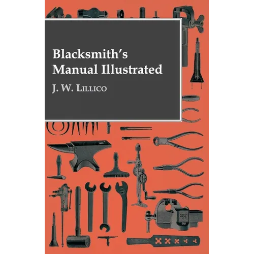 Blacksmith's Manual Illustrated