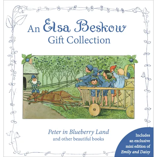 An Elsa Beskow Gift Collection: Peter in Blueberry Land and Other Beautiful Books