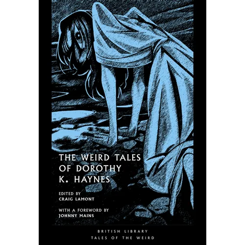 The Weird Tales of Dorothy K. Haynes: Volume 54