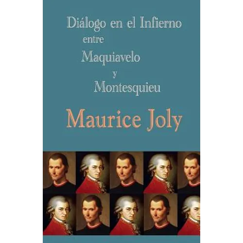 Diálogo en el infierno entre Maquiavelo y Montesquieu