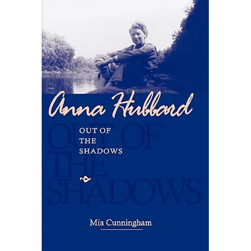 Anna Hubbard: Out of the Shadows