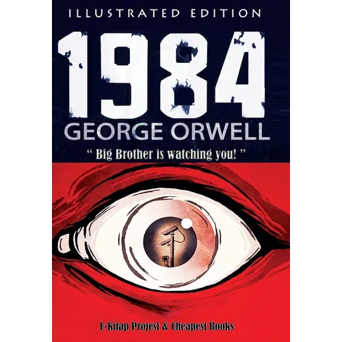 1984: [Illustrated Edition]