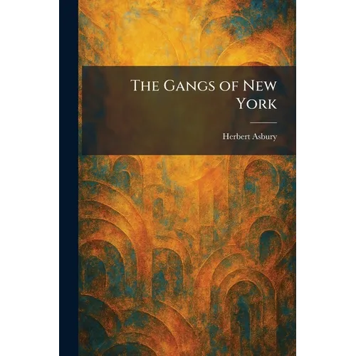 The Gangs of New York