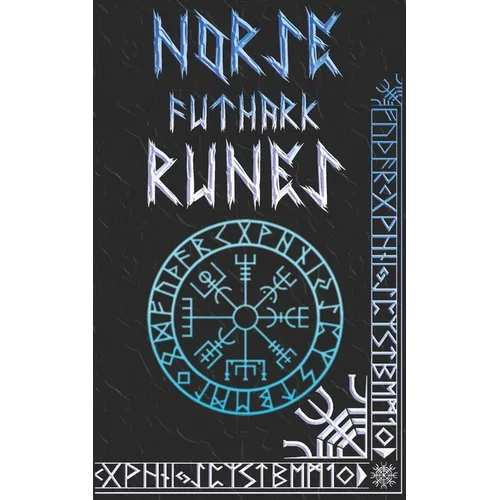 Norse Runes Handbook: Norse Elder Futhark Runes and Symbols Explained