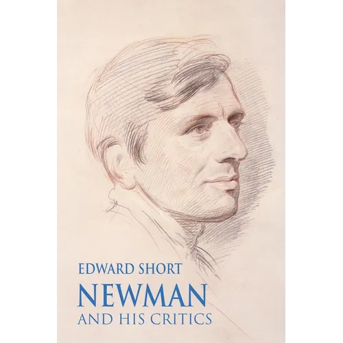Newman and his Critics