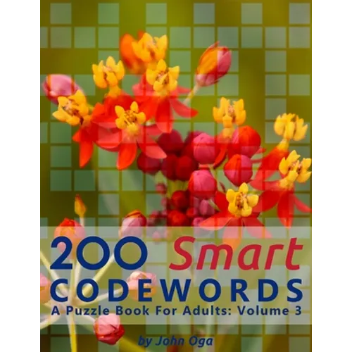 200 Smart Codewords: A Puzzle Book For Adults: Volume 3