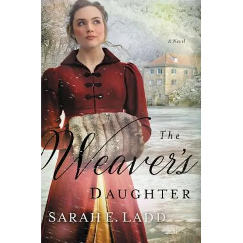 The Weaver's Daughter: A Clean Regency Romance