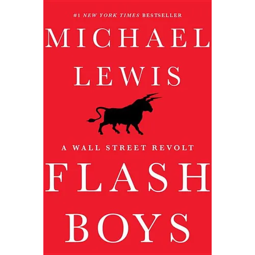 Flash Boys: A Wall Street Revolt