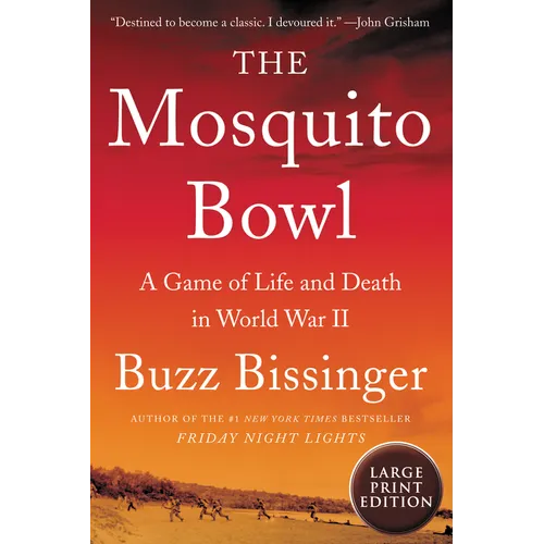The Mosquito Bowl: A Game of Life and Death in World War II