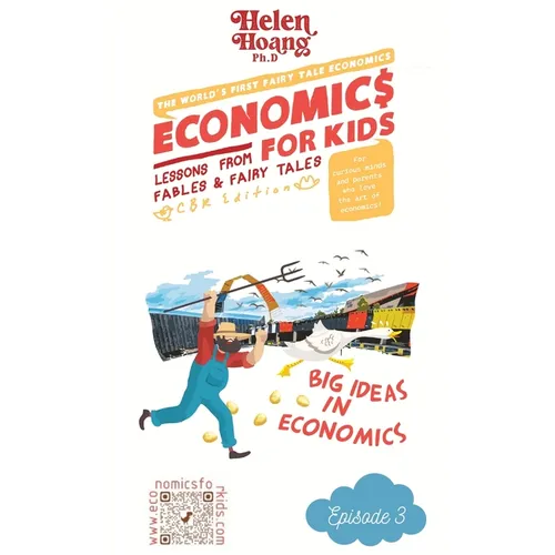 Economics for Kids: Big ideas in economics