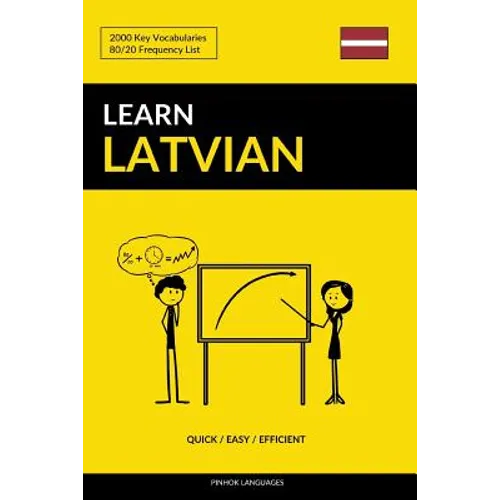 Learn Latvian - Quick / Easy / Efficient: 2000 Key Vocabularies